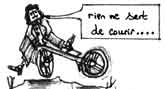 Rien ne sert de courir...