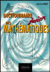 Dictionnaire Junior des Math�matiques